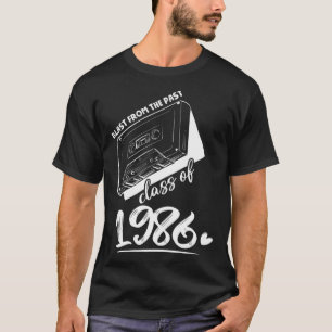 Reunion Class of 1986 School Graduation Blast From T-Shirt