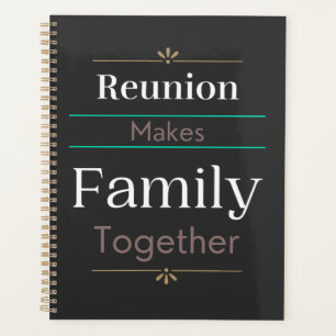 Reunion Makes Family Together Planner
