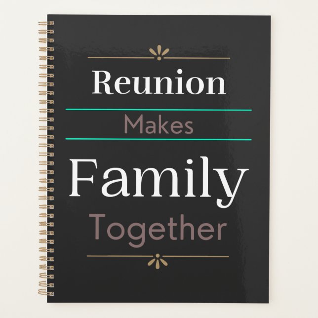 Reunion Makes Family Together  Planner (Front)