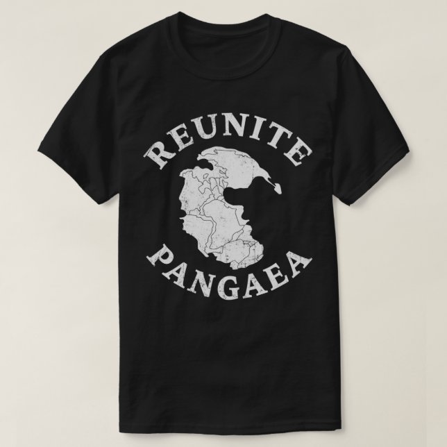 REUNITE PANGAEA Pangea Map Funny Peace Protest T-Shirt (Design Front)
