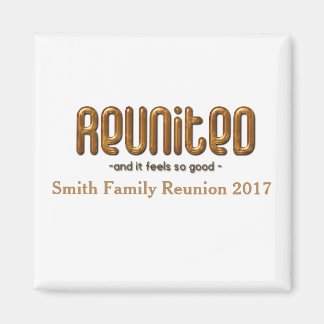 Reunited Family Reunion Magnet