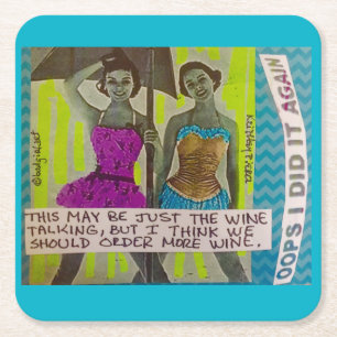 reusable coasters- THIS MAY BE JUST THE WINE TALKI Square Paper Coaster