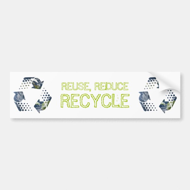 Reuse, Reduce, Recycle bumper sticker (Front)