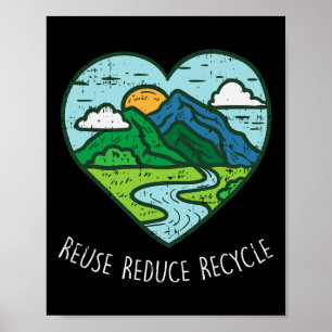 Reuse Reduce Recycle Earth Day Environmentalist Gi Poster
