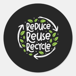 Reuse Reduce Recycle Save Earth Day Planet 1 Classic Round Sticker