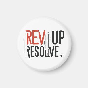 Rev Up Resolve  Magnet