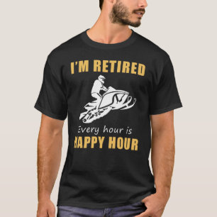 Rev Up Retirement Fun! Happy Hour Snowmobile Tee 