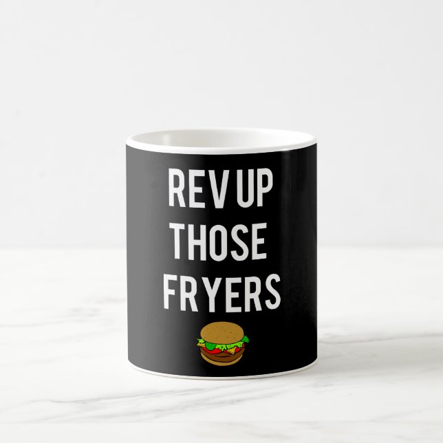 Rev Up Those Fryers Mug (White) (Center)