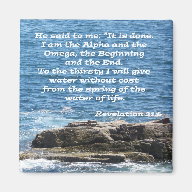 Revelation 21:6 magnet (Front)