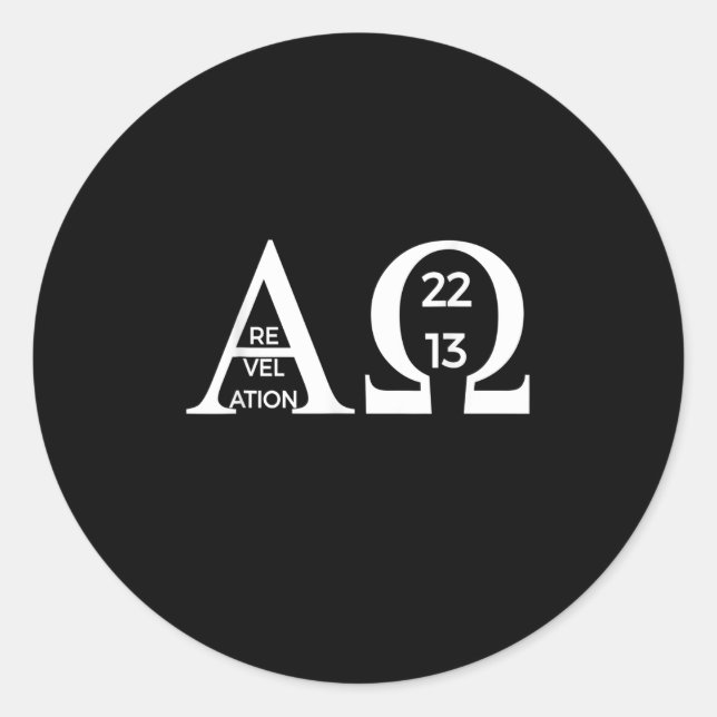 Revelation 2213 Alpha Omega T-Shirt Bible Christia Classic Round Sticker (Front)