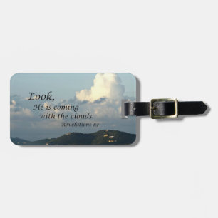 Revelations 1:7 Look, He is coming with the clouds Luggage Tag