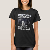 Revenge Is Beneath Me Accidents However Will Happe