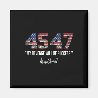 Revenge Will Be Success American Flag Trump 2024  Magnet