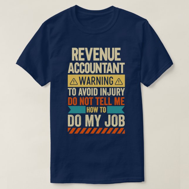Revenue Accountant Warning T-Shirt (Design Front)
