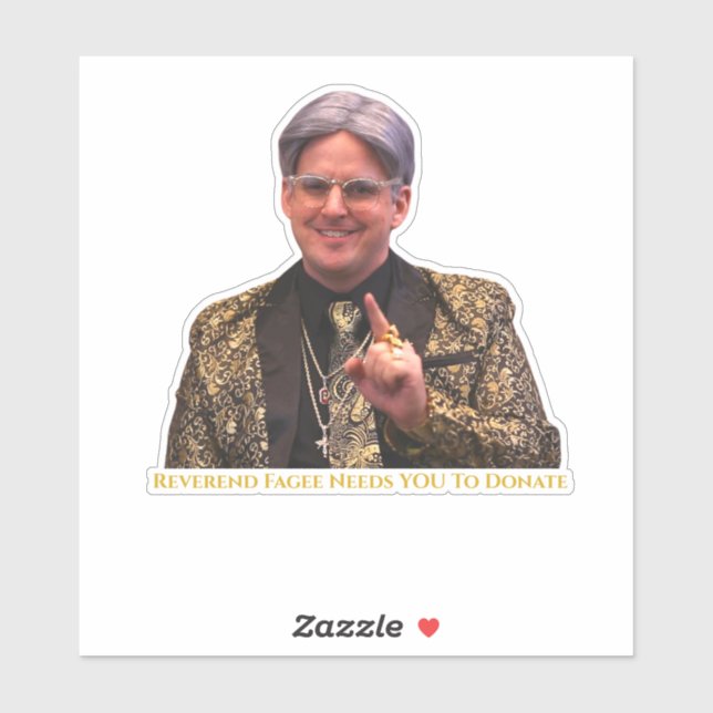Reverend Fagee Needs YOU to Donate Vinyl Stickers (Sheet)