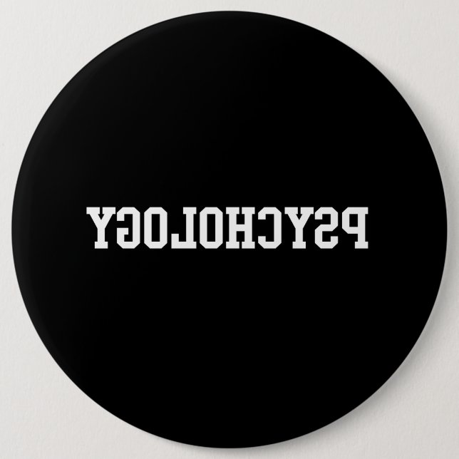 Reverse Psychology 6 Cm Round Badge (Front)