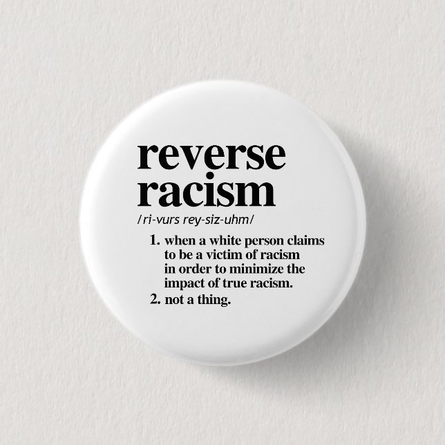 Reverse Racism Definition 3 Cm Round Badge (Front)