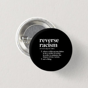 Reverse Racism Definition 3 Cm Round Badge
