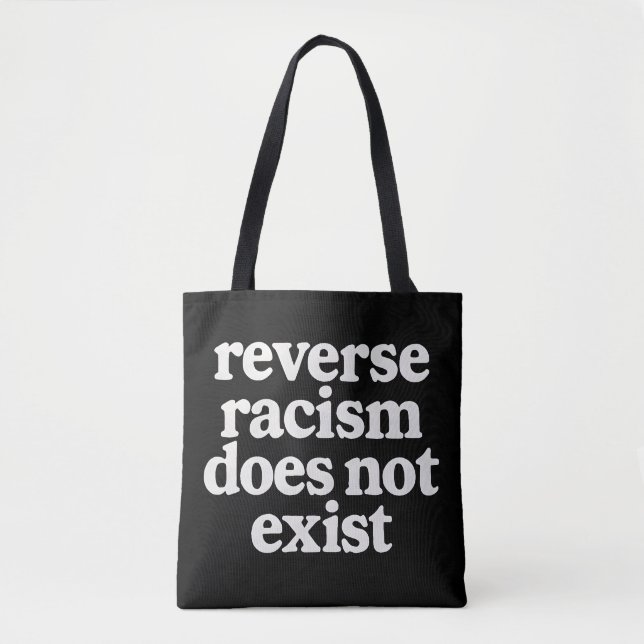 Reverse Racism Does Not Exist Social Justice State Tote Bag (Front)