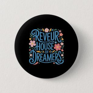 Reveur House Of Dreamers1  6 Cm Round Badge