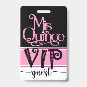 Revised Mis Quince VIP Badge - See Back ID Badge