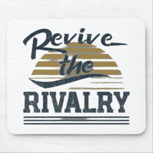 Revive The Rivalry  Mouse Mat