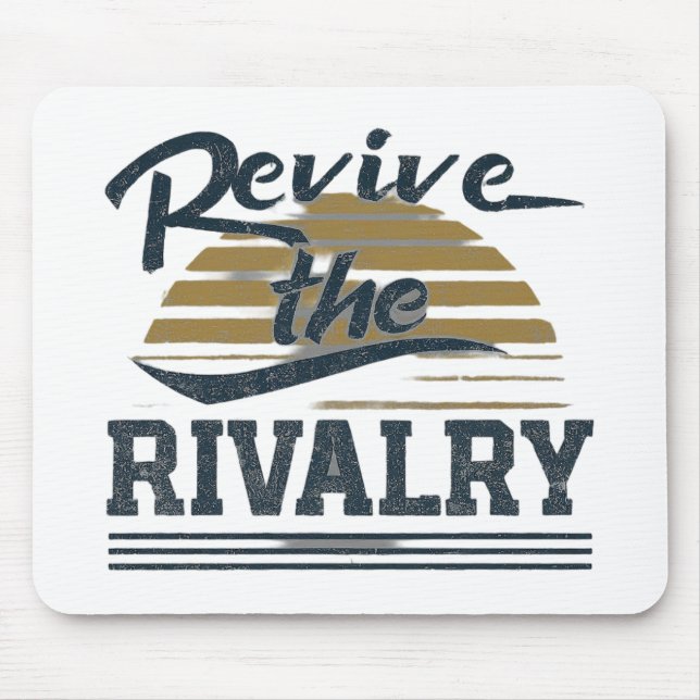 Revive The Rivalry  Mouse Mat (Front)