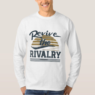 Revive the Rivalry T-Shirt