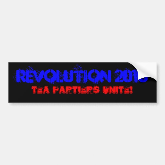 Revolution 2010, Tea Partiers Unite! Bumper Sticker (Front)