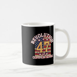 Revolution Of Common Sense Trump 47 President Coffee Mug