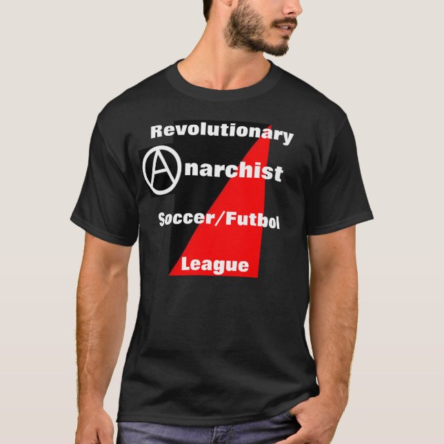 revolutionary anarchist soccer league t-shirt (Front)