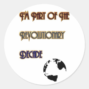 Revolutionary Decade Classic Round Sticker