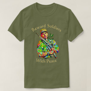 Reward Soldiers With Peace 01 T-Shirt