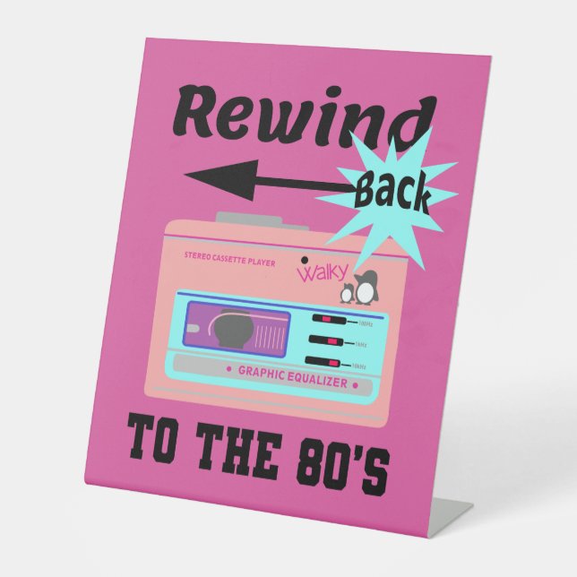 Rewind Back to the 80's Pedestal Sign (Front)