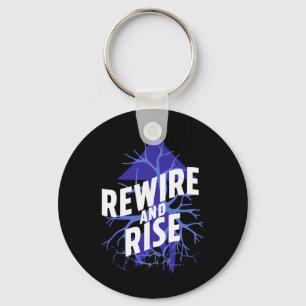 Rewire And Rise Psychiatry Motivation Inspiration  Key Ring