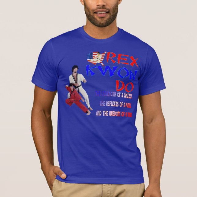 Rex Kwon Do T-Shirt (Front)