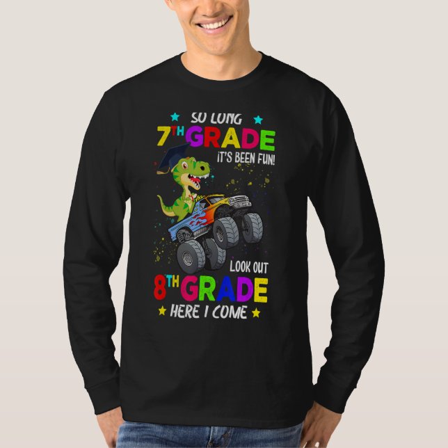 Rex So Long 7th Grade Look Out 8th Grade Here I Co T-Shirt (Front)