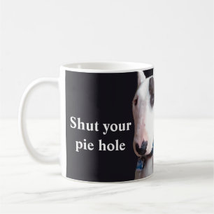 Rex The TV Terrier Shut Your Pie Hole Mug