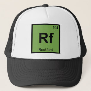 Rf - Rockford City Chemistry Periodic Table Symbol Trucker Hat