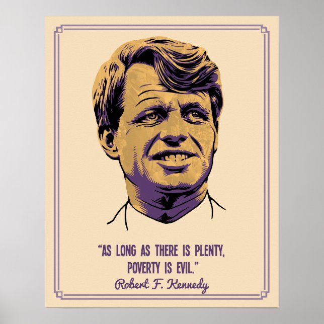 RFK - Poverty Is Evil Poster (Front)