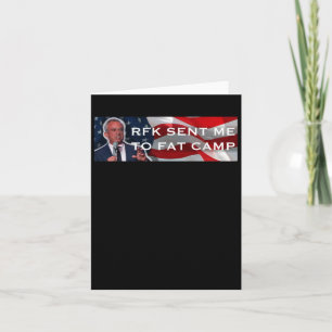 Rfk Sent Me To Fat Camp Card