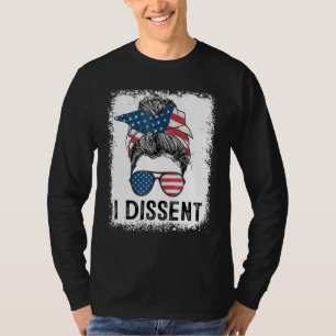 Rgb I Dissent Women Rights Are Human Rights Messy T-Shirt