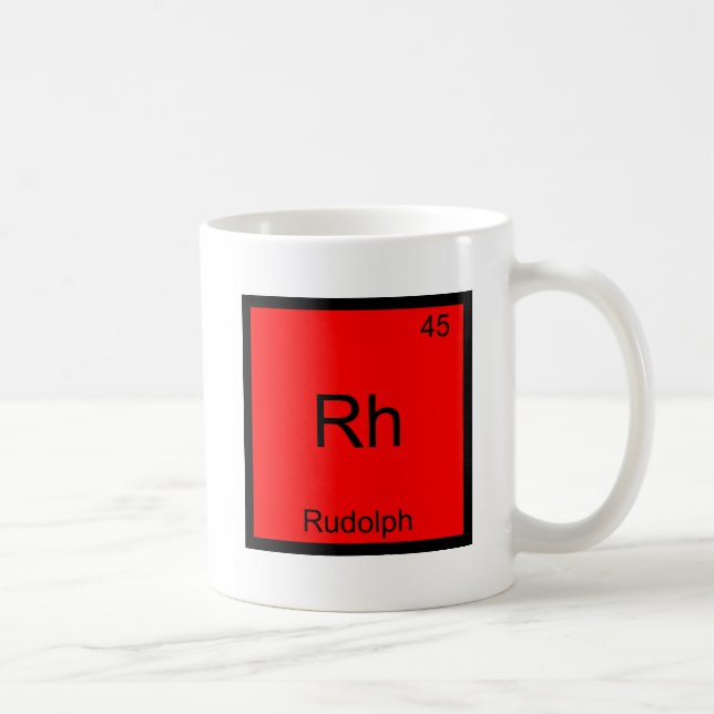 Rh - Rudoph Funny Chemistry Element Symbol Tee Coffee Mug (Right)