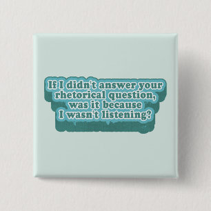 Rhetorical Questions Funny Grammar 15 Cm Square Badge