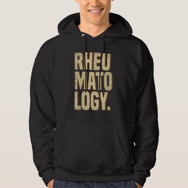 Rheumatology Rheumatologist Funny Apparel Hoodie (Front)