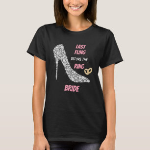 Rhinestone Heels Last Fling Bride T-Shirt