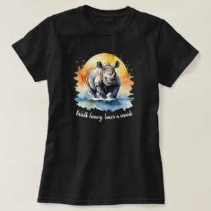 Rhino Watercolor Quote T-Shirt