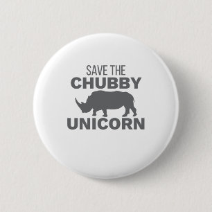 Rhinoceros Save The Chubby Unicorn Rhino Lover 6 Cm Round Badge