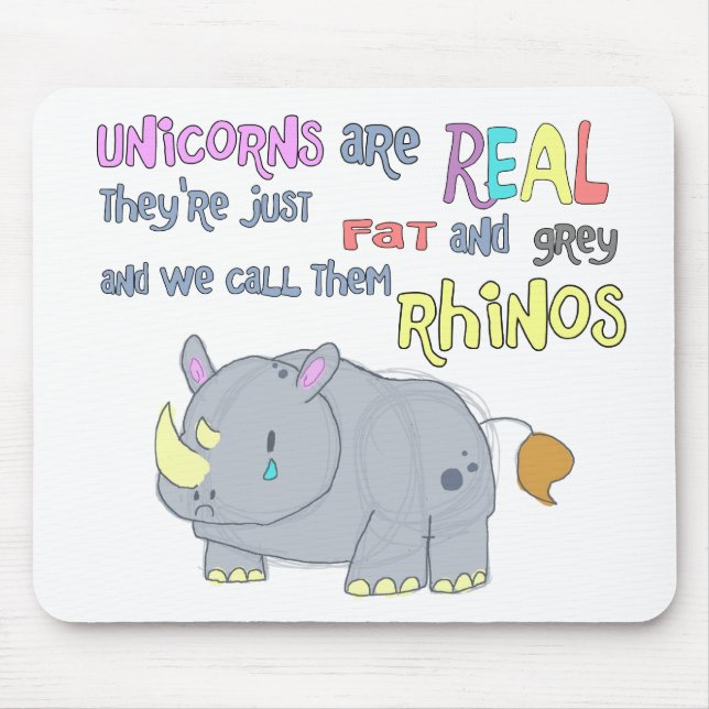 rhinos are just ugly unicorns mousepad (Front)