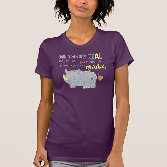 rhinos are just ugly unicorns T-Shirt (Front)